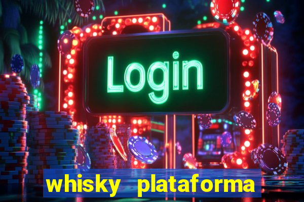 whisky plataforma de jogos